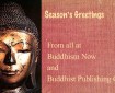 Season's Greetings from all at Buddhism Now and Buddhist Publishing Group.