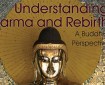 Understanding Karma and Rebirth: A Buddhist Perspective by Diana St Ruth