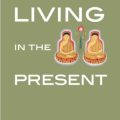 Living in the Present By Buddhadasa Bhikkhu