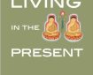 Living in the Present By Buddhadasa Bhikkhu