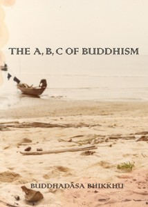 THE A, B, C OF BUDDHISM By Buddhadāsa Bhikkhu