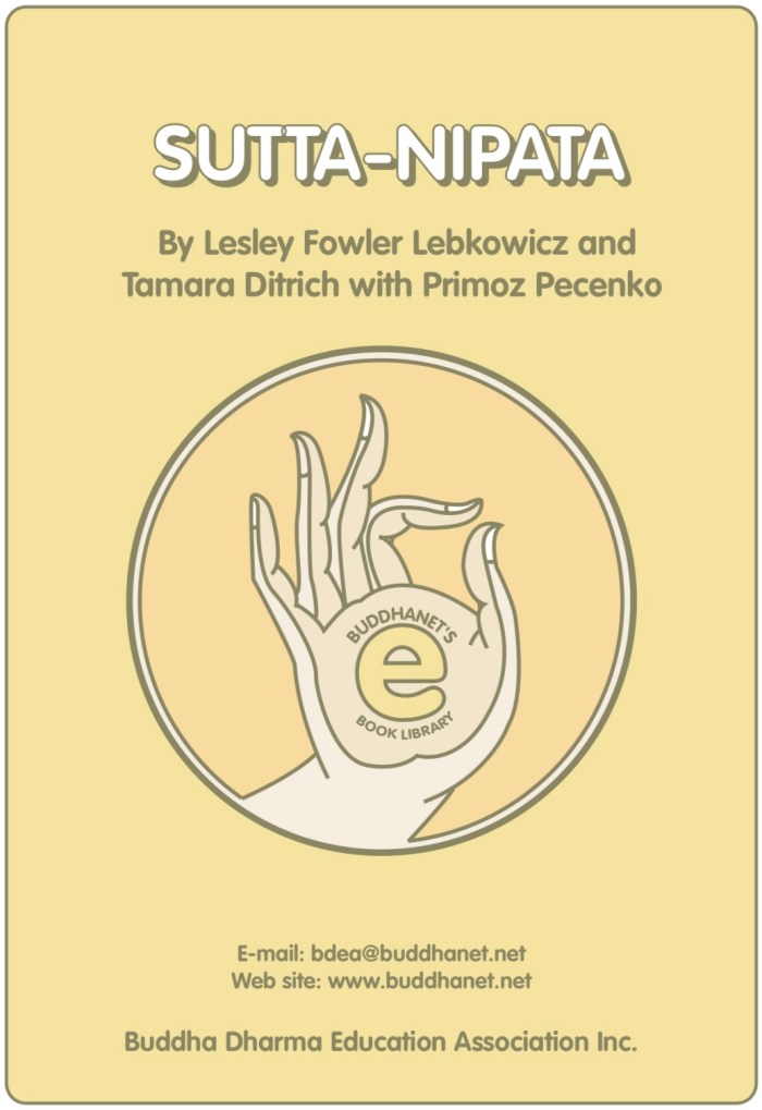 The Way Things Really Are. A translation of Book IV of the Sutta-nipata By Lesley Fowler Lebkowicz and Tamara Ditrich with Primoz Pecenko.